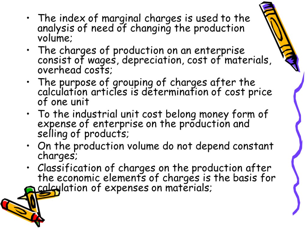 The index of marginal charges is used to the analysis of need of changing